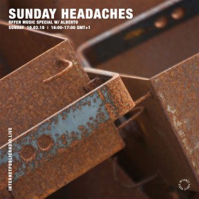 Sunday Headaches #07 Offen Special
