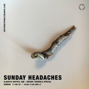Sunday Headaches #12 Alberto invite DjM