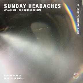 Sunday Headaches #17 OOH-Sounds Special