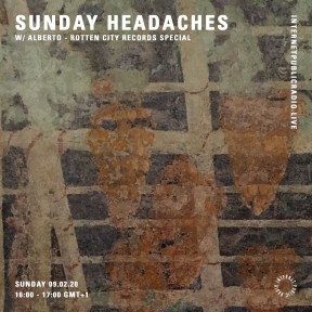 Sunday Headaches #18 Rotten City Records Special