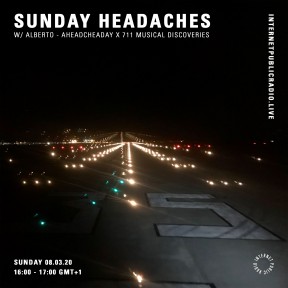 Sunday Headaches #19 AHEADACHEADAY x 7.11 Musical Discoveries