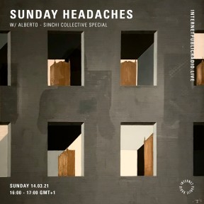 Sunday Headaches #31 Sinchi Collective special